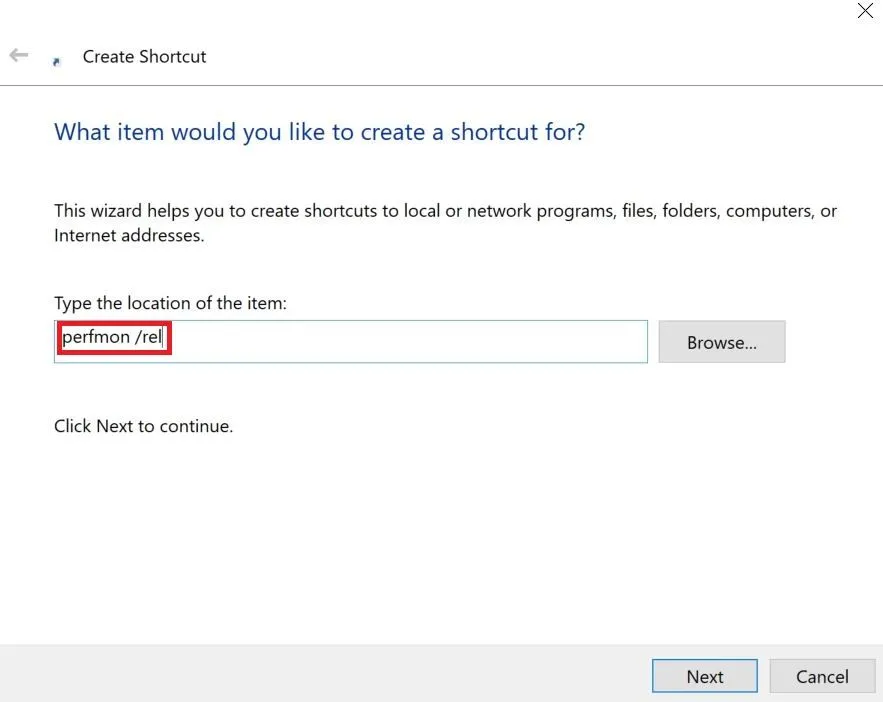 Cửa sổ Create Shortcut nơi bạn cần thêm đường dẫn đến lối tắt &quot;perfmon /rel&quot; để mở Reliability Monitor.