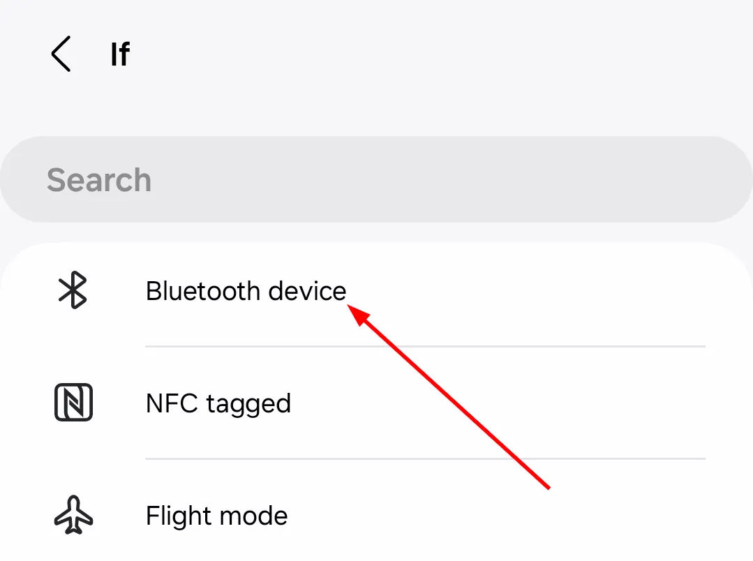 Chọn &quot;Thiết bị Bluetooth&quot; làm điều kiện kích hoạt cho quy trình tự động hóa trên điện thoại Samsung