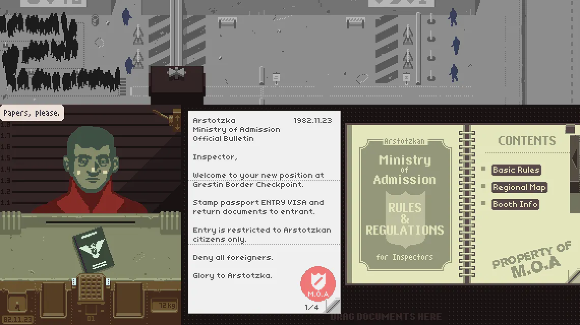 Một nhân viên kiểm soát biên giới trong Papers, Please, đối mặt với các giấy tờ và quyết định khó khăn về cuộc sống của người khác.
