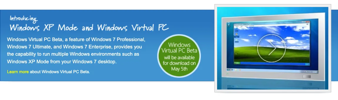 Trang chủ Windows Virtual PC Beta hiển thị khả năng chạy môi trường Windows XP Mode trên Windows 7